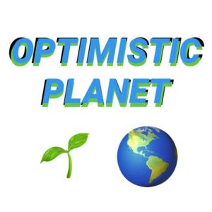 Optimistic Planet