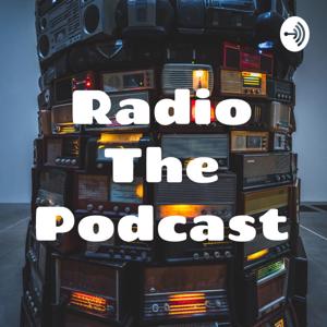 Radio The Podcast