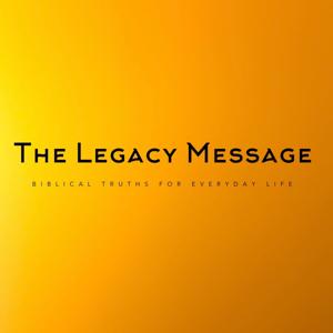 The Legacy Message