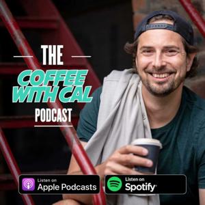 The Coffee With Cal Podcast