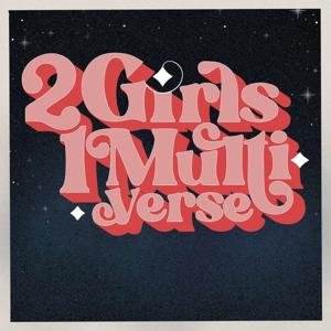 Two Girls One Multiverse: A Marvel Podcast