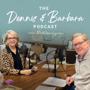 Dennis and Barbara Podcast from TheRaineys.org