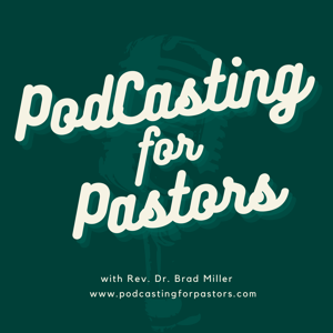 Podcasting for Pastors