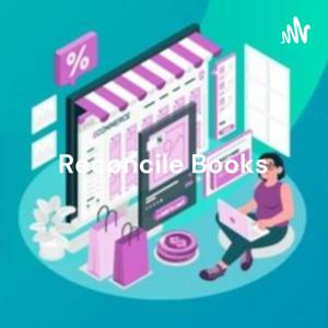 Reconcile Books - Sage, QuickBooks, XERO Any Account Books Reconciliation