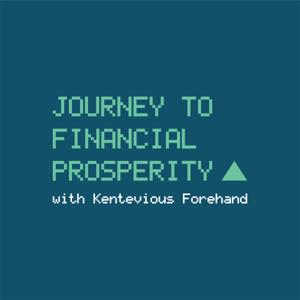 The Journey To Financial Prosperity Podcast