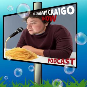 The Leggo My Craigo Show