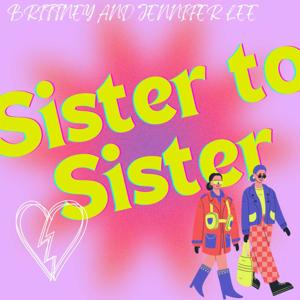 Sister to Sister