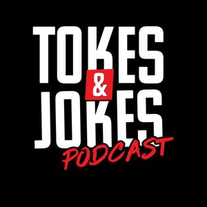 Tokes & Jokes Podcast