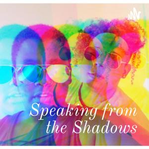Speaking from the Shadows: Every Color Has A Voice