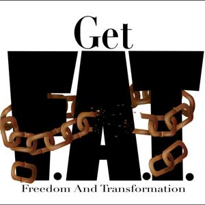 The Get F.A.T. Podcast