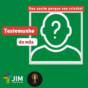 Testemunho Missionário JIM do Mês