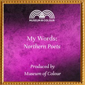 My Words: Northern Poets