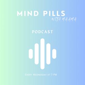 Mind Pills with Naana