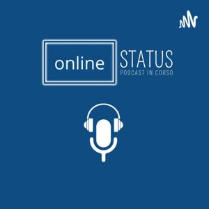 online STATUS - podcast in corso