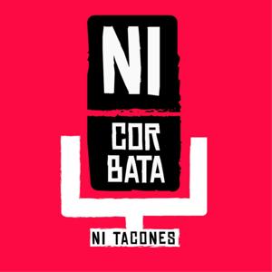 Ni Corbata Ni Tacones