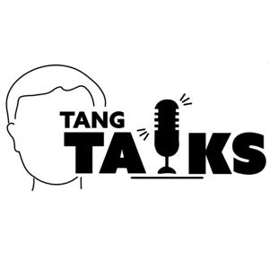 Tang Talks