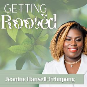 Getting ROOTED Podcast