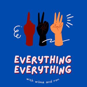 Everything Everything.