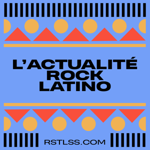 L'Actualité Rock Latino