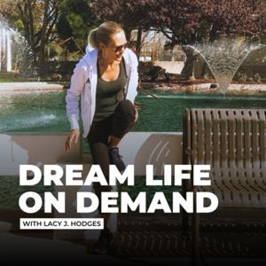 Dream Life On Demand w/Lacy J. Hodges