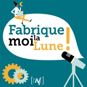 Fabrique moi la Lune!