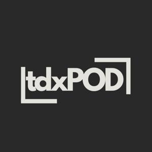 TDX Podcast