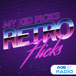 My Kid Picks Retro Flicks