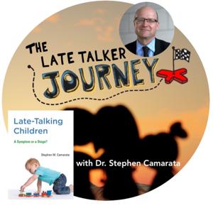 Late Talker Journey with Dr. Stephen Camarata