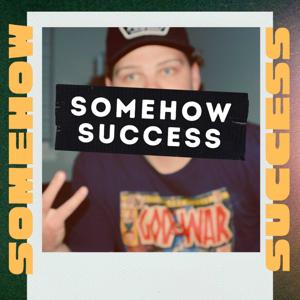 Somehow Success