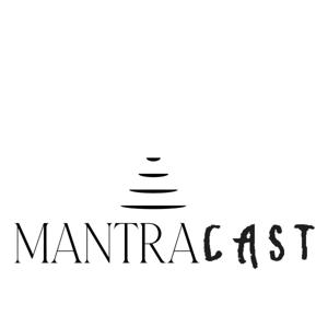 Mantracast