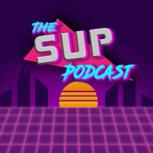 The Sup Podcast