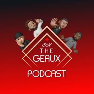 On The Geaux Podcast