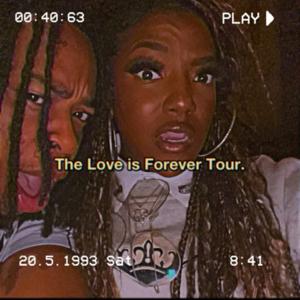 The Love Is Forever Tour