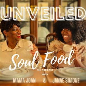 Unveiled Soul Food