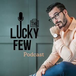 The Lucky Few Podcast