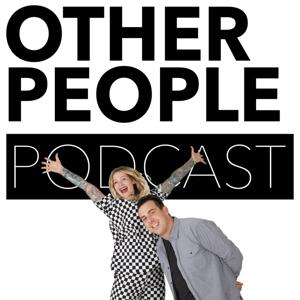 Other People Podcast