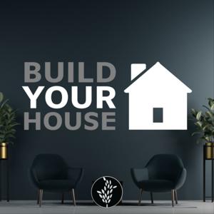 Build Your House - Livingway