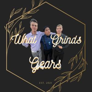 What Grinds Gears