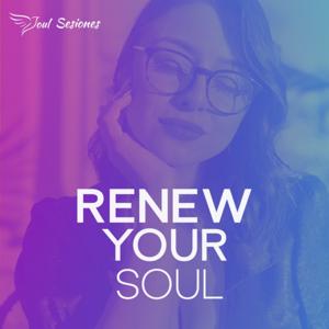 Renew Your Soul By Soul Sesiones