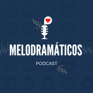 Melodramáticos