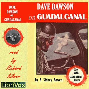 Dave Dawson on Guadalcanal by Robert Sidney Bowen (1900 - 1977)