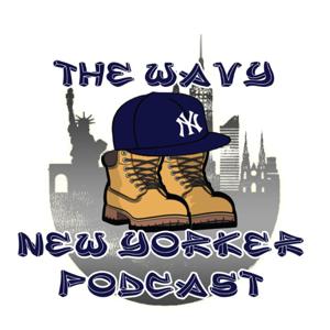 The Wavy New Yorker Podcast
