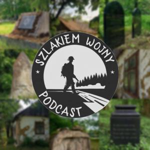 szlakiem wojny — podcast