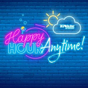 Happy Hour Anytime
