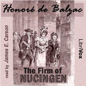 Firm of Nucingen, The by Honoré de Balzac (1799 - 1850)