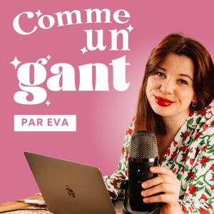 Comme un gant | Le podcast sur la mode, l'artisanat et l'art