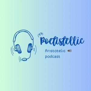 Poetistellic an Aristotelic Podcast