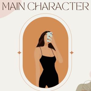 Main Character - Der Podcast mit uns selbst als Hauptrolle