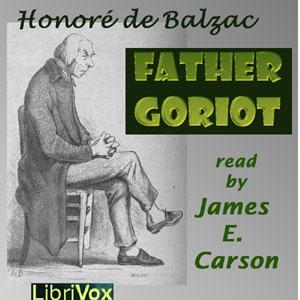 Father Goriot by Honoré de Balzac (1799 - 1850)