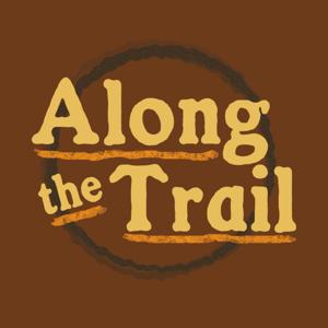 Along the Trail